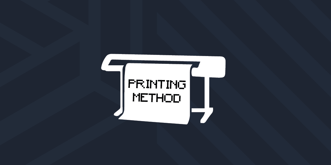 Choose Printing Method